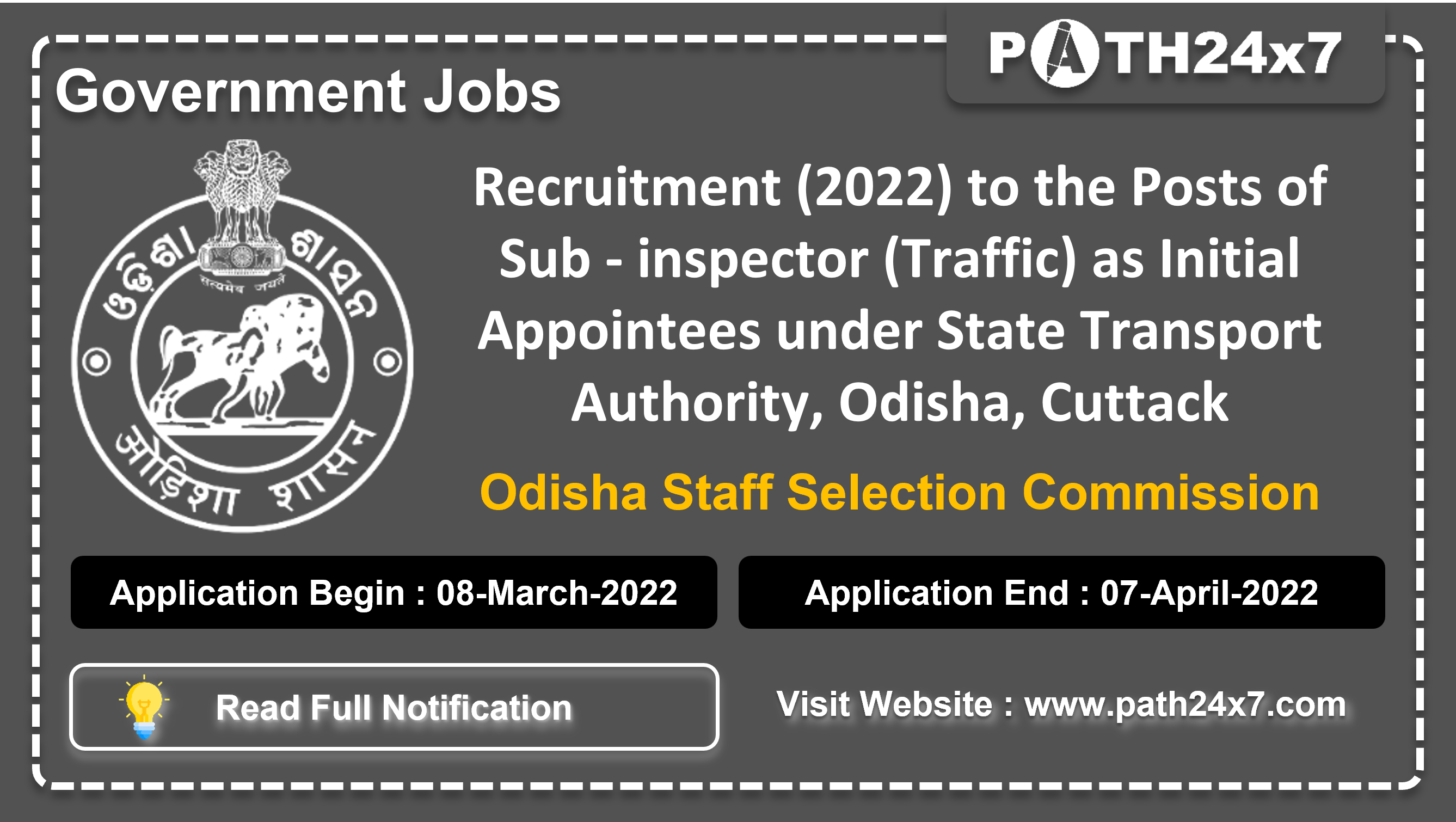 Recruitment to the Posts of Sub - inspector (Traffic) as Initial Appointees under State Transport Authority, Odisha, Cuttack, No. of Vacancies - 09, Important Dates, Application Fees, Age Limit, Educational Criteria, Physical Criteria, Vacancy Details, How to Apply By Online | Odisha Staff Selection Commission